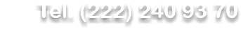 Tel. (222) 240 93 70